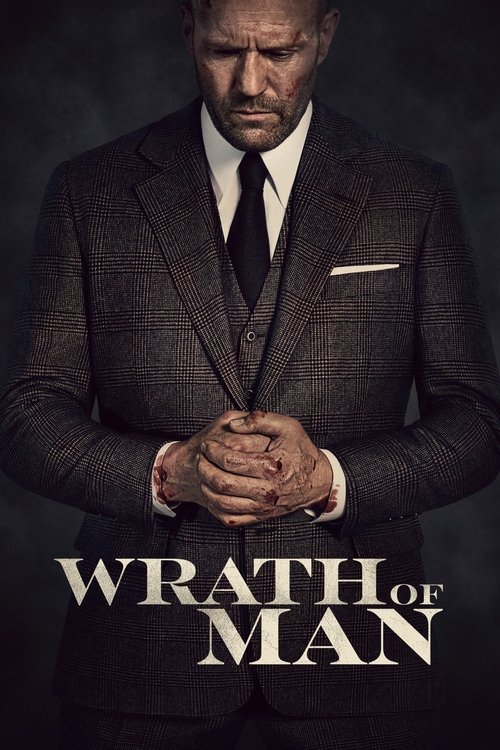 فيلم غضب الرجل / Wrath of Man مترجم اون لاين