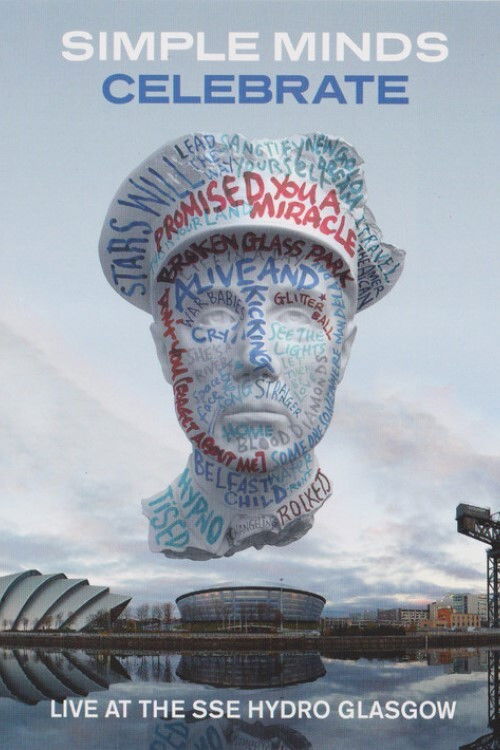 Simple Minds Celebrate: Live at the SSE Hydro, Glasgow