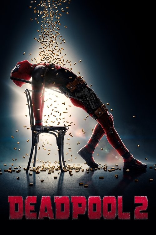 فيلم ديدبول 2 / Deadpool 2 مترجم اون لاين